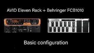 Avid Eleven Rack + Behringer FCB1010 (no chip) basic configuration