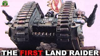 The ORIGINAL Warhammer 40K LAND RAIDER