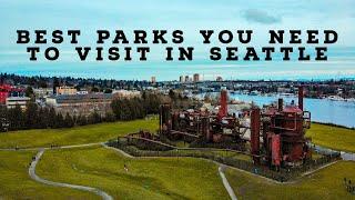 Exploring Seattle's Natural Beauty: A Guide to the Best Parks in the Emerald City