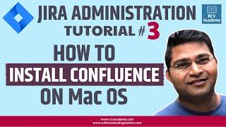 JIRA Administration Tutorial #3 - How to Install Confluence on MacOS