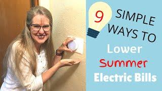 9 Simple Ways to Lower Summer Electric Bills