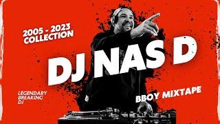 Bboy Music Mixtape: Legendary DJ Nas'D - Best Beats 2005-2023 