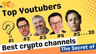  Best Cryptocurrency YouTube Channels To Make Money In Crypto TOP CRYPTO YOUTUBER LIST