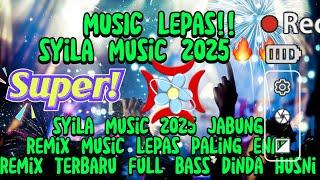 SYILA MUSIC JABUNG 2025 TERBARU REMIX MUSIC LEPASFULL BASS#dj #syilamusik #syilamusicterbaru #sound