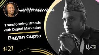 Transforming Brands with Digital Marketing Innovations | Business Kurakani feat. Bigyan Gupta