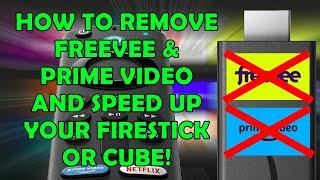  Remove Freevee and Prime Video from Firestick & Cube, Free Up Space & Increase Speed Fire OS7 Only