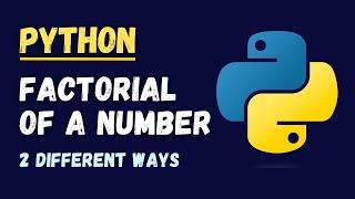 Find Factorial of a Number | Python Tutorial for Beginners | Coding Interview Questions & Answers