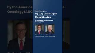 Top Lung Cancer Digital Thought Leaders by the American Society of Clinical Oncology (ASCO)