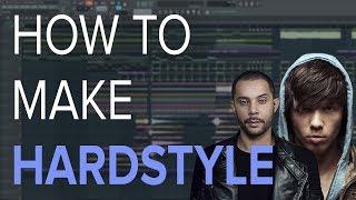 How To Make HARDSTYLE - FL Studio Tutorial 