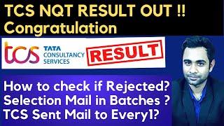TCS NQT Result is Declared , Congratulations | Rejected , How to Check | TCS Sending mail in Batches
