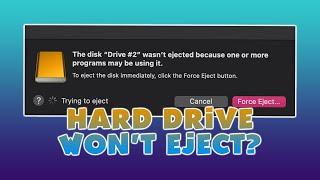 Hard Drive Won't Eject on Mac | The disk wasn't ejected because one or more programs may be using it