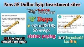 Lavaexporter.trade New 5$ dollar hyip investment site. earn 12% profit daily for 12 day! #Hyipsdaily