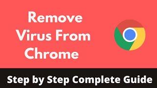 How to Remove Virus From Chrome on Laptop (Updated) | Clean Google Chrome Virus