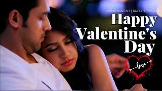 Happy Valentines Day  | Manik - Nandini Most Romantic Scenes | Kaisi Yeh Yaariaan | #MaNan