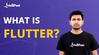What Is Flutter | Introduction To Flutter | Flutter | Intellipaat