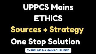 UPPCS Mains GS-4 Sources | Ethics Sources | One Stop Solution #uppcs #uppsc