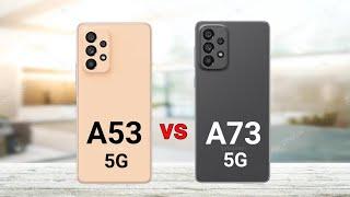 Samsung Galaxy A53 5G vs Samsung Galaxy A73 5G