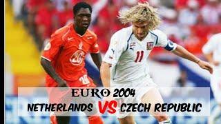 Netherlands vs Czech Republik 2 - 3 All Goal EURO 2004 || Sangad Menengangkan