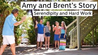 Amy and Brent’s Story: Serendipity and Hard Work