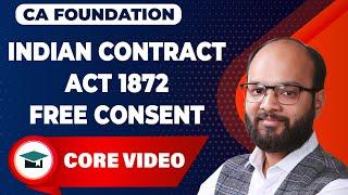 Free Consent | Coercion, Undue Influence, Fraud, Misrepresentation & Mistake | Indian Contract Act