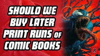 Should We Buy Late Print Runs of Comic Books?