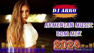 DJ ARKO Bomb Mix 2024 Haykakan/Armenian Mix #haykakanerger/#armenianremix