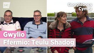 Criw Gogglebocs Cymru yn gwylio Ffermio: Teulu Shadog | S4C