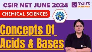 CSIR NET JUNE 2024 | Chemical Science | Concepts of Acids & Bases | Seema Chawla