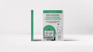 Smart Working & Remote Working [Virtual Team, Collaborative Networks and Mastermind Groups]