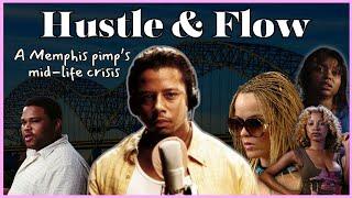 Every pimp got a dream mayne| Hustle and Flow 2005 - Movie recap + commentary