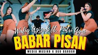 BABAR PISAN - Wafiq Azizah feat. Putri Agni (Duo Barbar) | Pargoy Ambyar