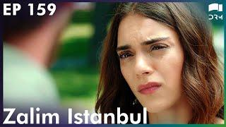 Zalim Istanbul - Episode 159 | Turkish Drama | Ruthless City | Urdu Dubbing | RP1Y