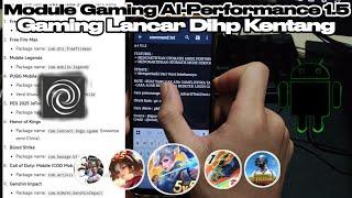 TERBARU 2025!! Module Gaming No Root Untuk Meningkatkan Performa Hp Ketika Bermain Game! 100% WORK 