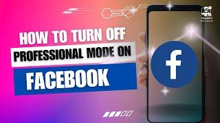 How to Turn  off Professional Mode on Facebook