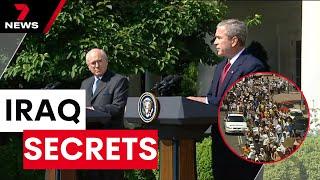 Secret cabinet documents released: Why Australia stuck by the US in Iraq in 2004? | 7NEWS