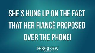 She’s Hung Up On The Fact That Her Fiancé Proposed Over The Phone!