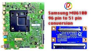 Samsung Mu6100 MU6300 ,96 pin to 51 pin conversion #panel #lcdledtv #lcd #repair #samsung