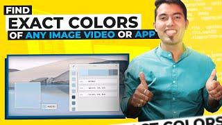 Find Exact Color Code of Any Image, Video or App in Just One Click 