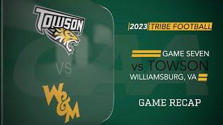 2023 W&M Football - Game Seven vs Towson RECAP