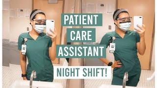 WORK W/ ME: Night Shift + Patient Care Assistant/Tech!