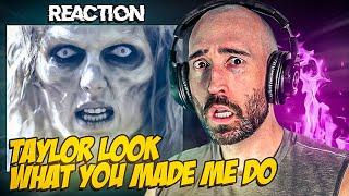 TAYLOR SWIFT - LOOK WHAT YOU MADE ME DO [FIRST TIME REACTION]
