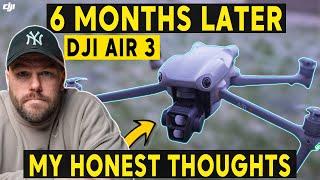 DJI AIR 3 - 6 MONTHS LATER REVIEW - SHOULD YOU BUY IT?