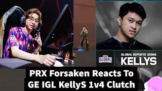 Forsaken Reacts To GE IGL KellyS 1v4 Clutch 