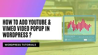 How to add YouTube & Vimeo Video Popup in wordpress ?