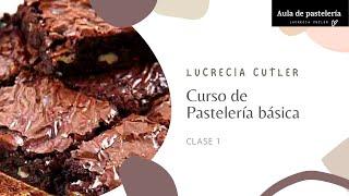 CLASE 1. CURSO DE PASTELERIA BASICA: Cómo hacer brownie.