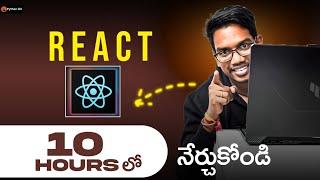 React Js 10 Hours in Telugu | React Full Course in Telugu | React Telugu