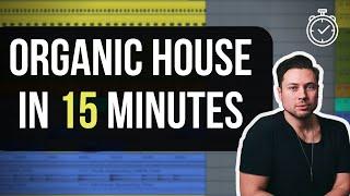 How to Organic House like Tim Green (from scratch)