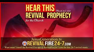  Hear This Revival Prophecy For The Church | March 3rd 2023 #revival