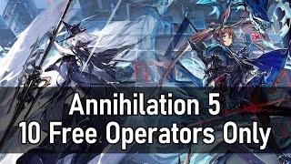 [Arknights] Annihilation 5 - 10 Free Operators Only (Frozen Abandoned City)