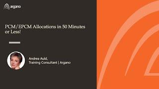 PCM/EPCM Allocations in 50 Minutes or Less!